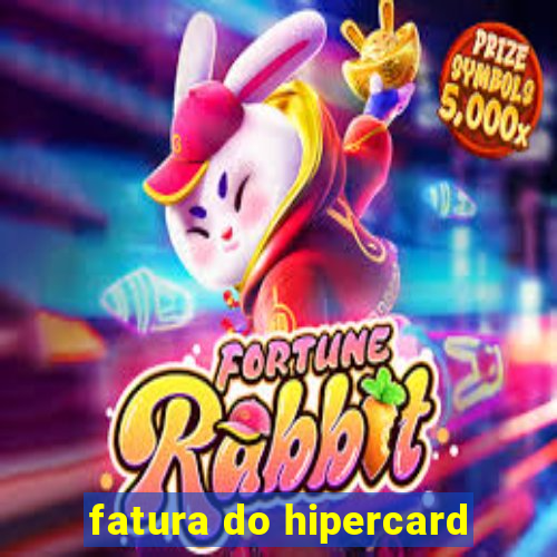 fatura do hipercard